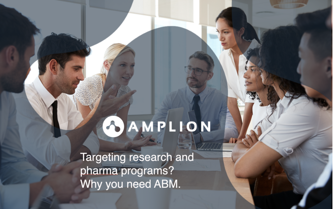 3 Reasons Why ABM Is a Must-Have for Life Science Commercial Teams