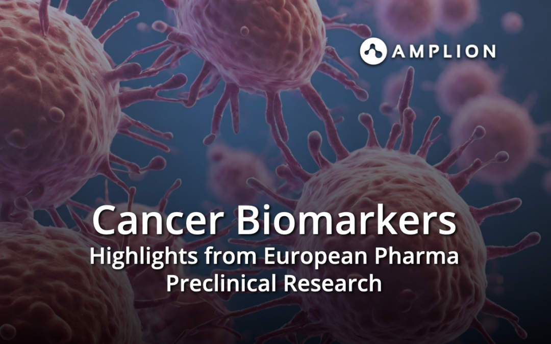 Advances in Cancer Biomarkers: Highlights from European Pharma Preclinical Research