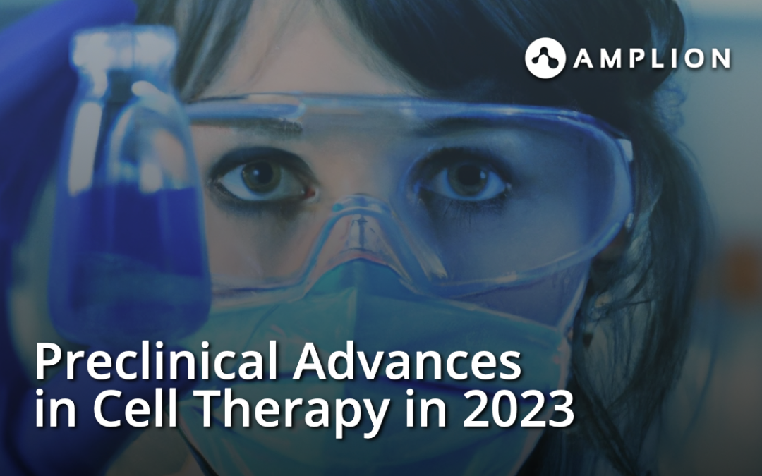 Preclinical Advances in Cell Therapy in 2023